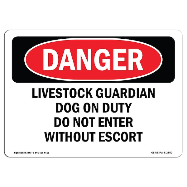 Signmission OSHA Danger Sign, 7" Height, 10" Width, Livestock Guardian Dog On Duty Do Not Enter, Landscape OS-DS-D-710-L-2150 - main